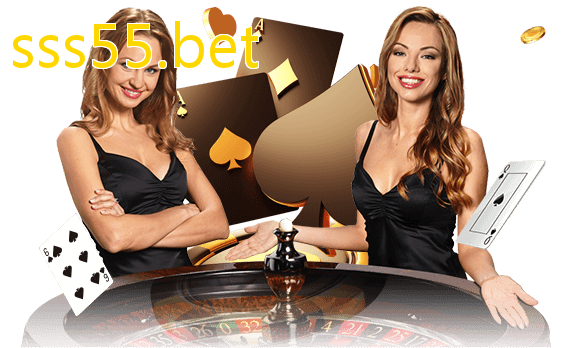 Jogue com dealers reais no sss55.bet!